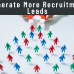 Generate More Recruitment Leads