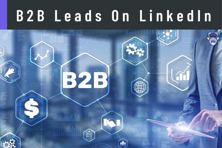  B2B Leads On LinkedIn