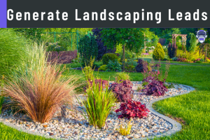 Generate Landscaping Leads