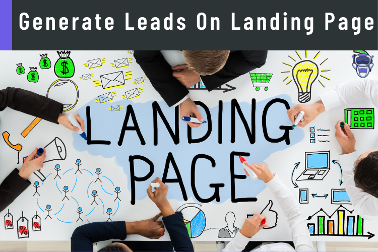 Generate Leads On Your Landing Page
