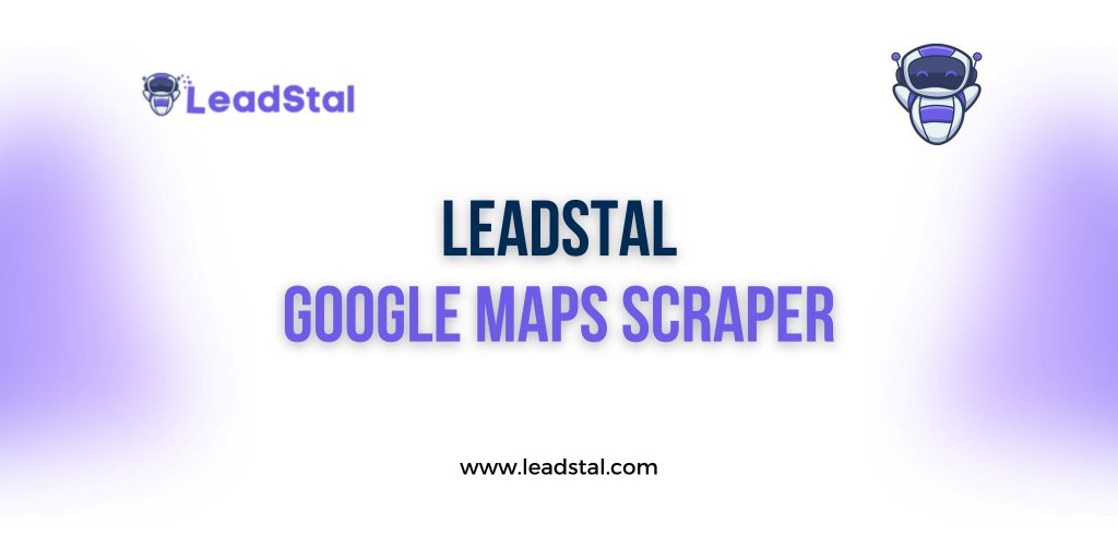 LeadStal Google Maps Scraper