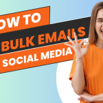 How to Find Bulk Emails from Social Media