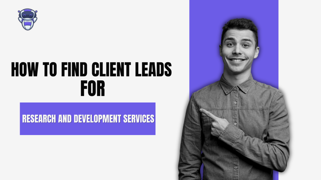 How to Find Client Leads for Research and Development Services