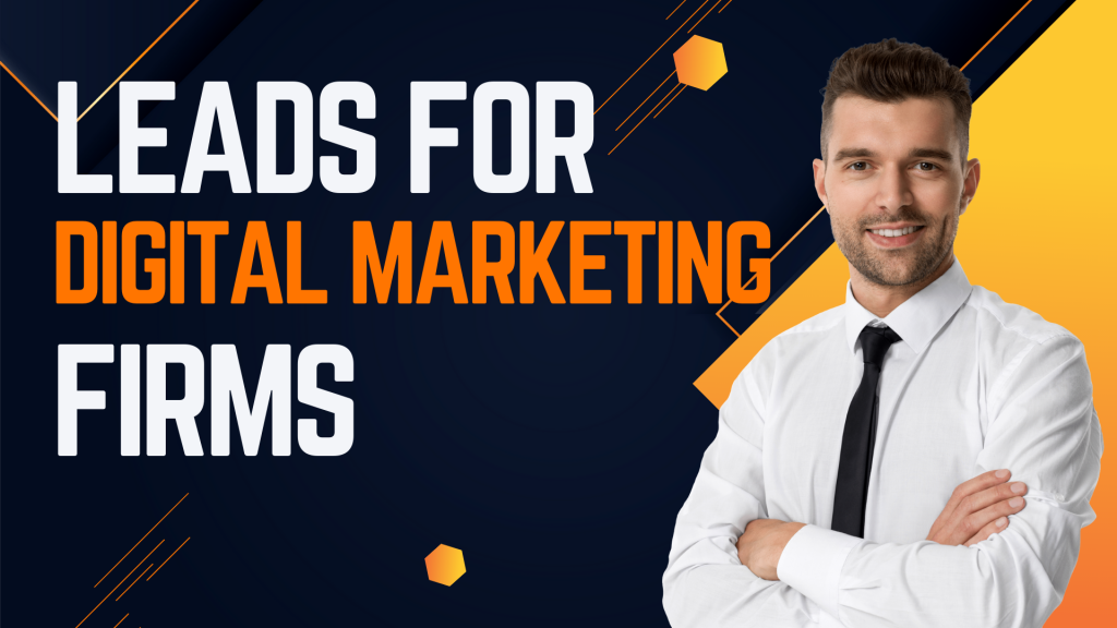 Leads for Digital Marketing Firm