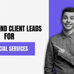 How to Find Client Leads for Financial Services Using GMap Leads Generator Tool