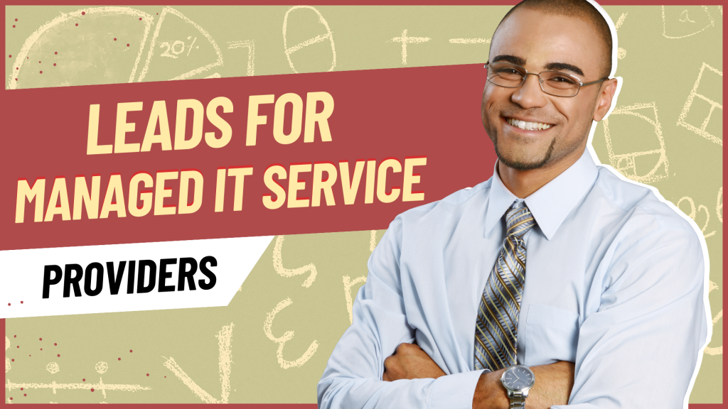 Leads for Managed IT Service Providers