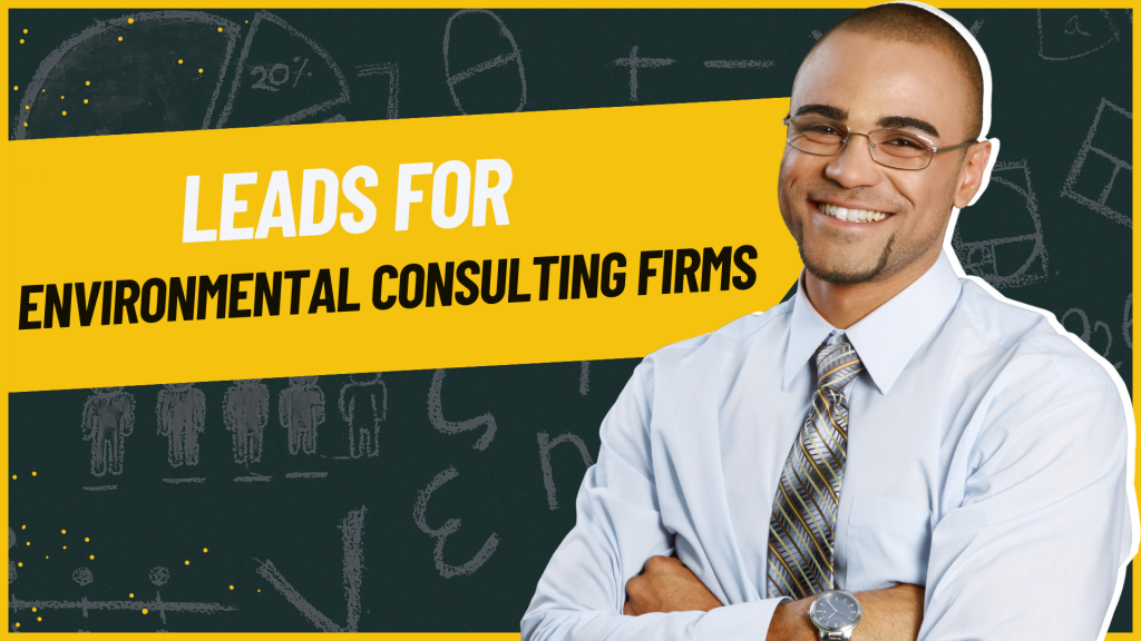 Leads for Environmental Consulting Firms