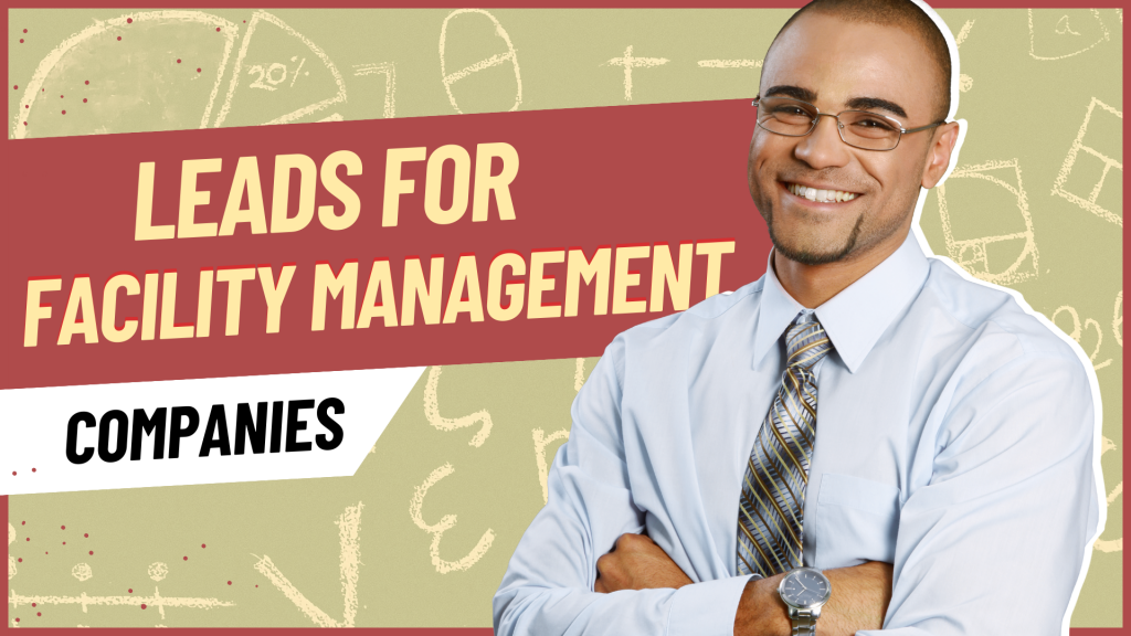 Leads for Facility Management Companies
