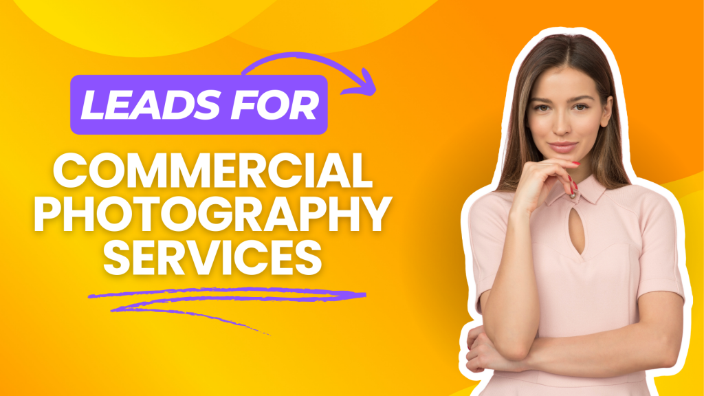 Leads for Your Commercial Photography Business