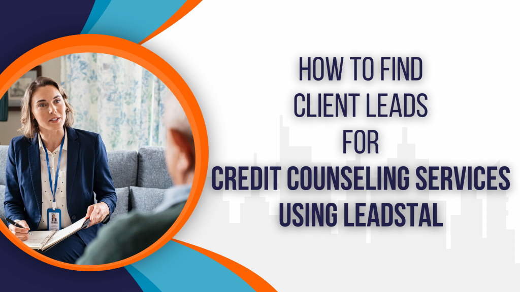 How to Find Client Leads for Credit Counseling Services Using Leads Finder for Google Maps