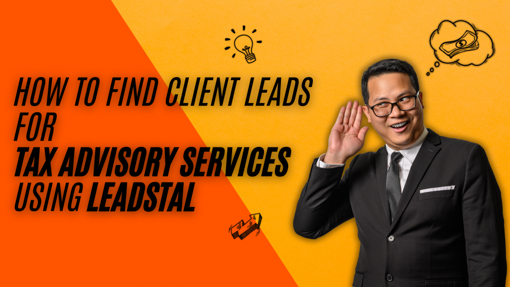 How to Find Client Leads for Tax Advisory Services Using Leads Finder for Google Maps