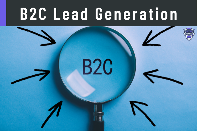 B2C Lead Generation