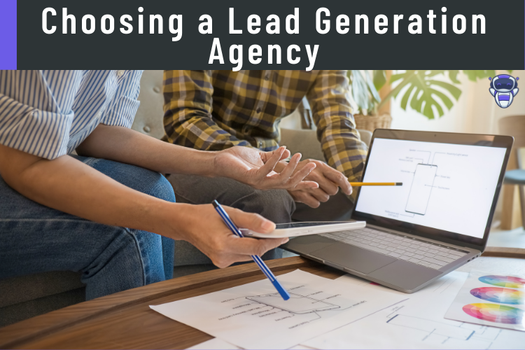 Choosing a Lead Generation Agency