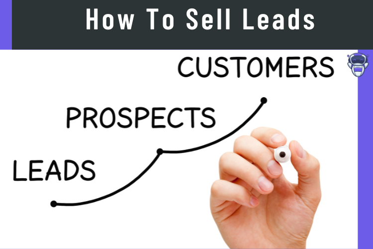 How To Sell Leads A Complete Guide Leadstal