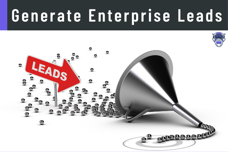 How To Generate Enterprise Leads