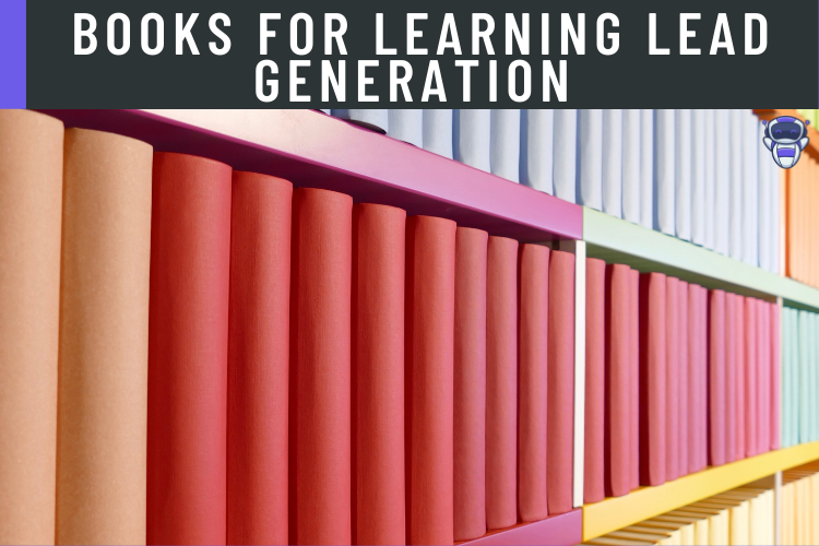 TOP BOOKS FOR LEARNING LEAD GENERATION