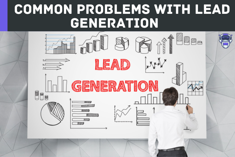 Common Problems With Lead Generation