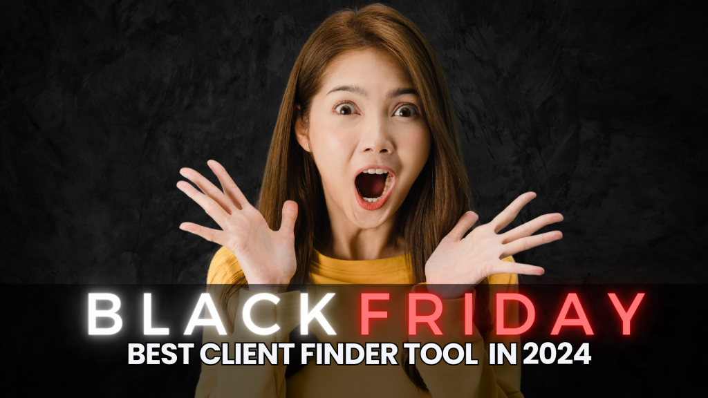 Best Black Friday 2024 Deals on Client Finder Tools